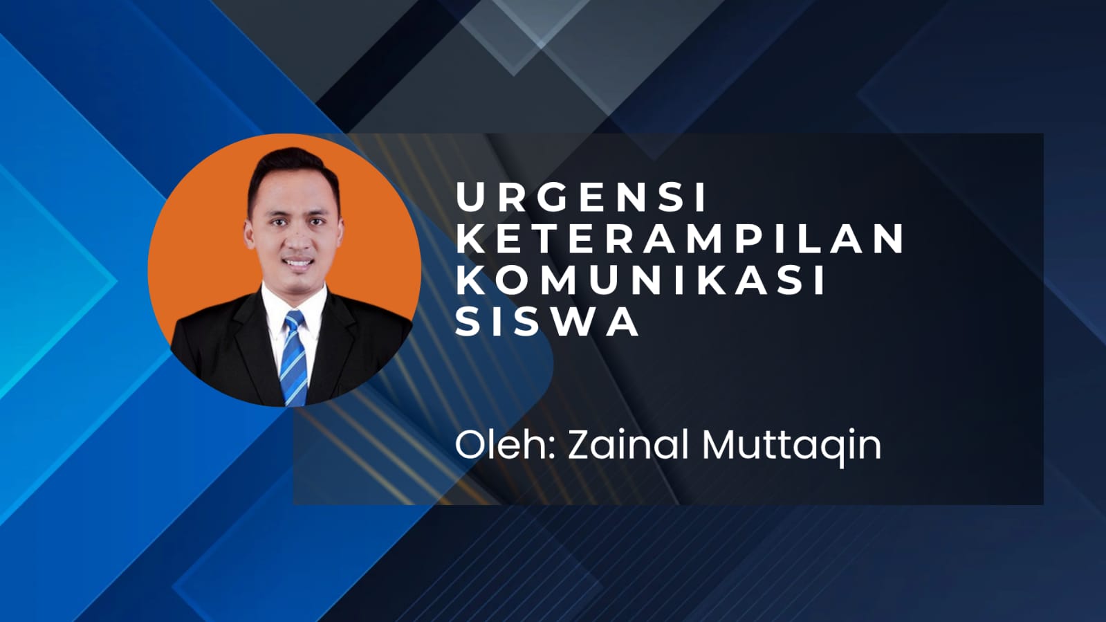 Urgensi Keterampilan Komunikasi Siswa