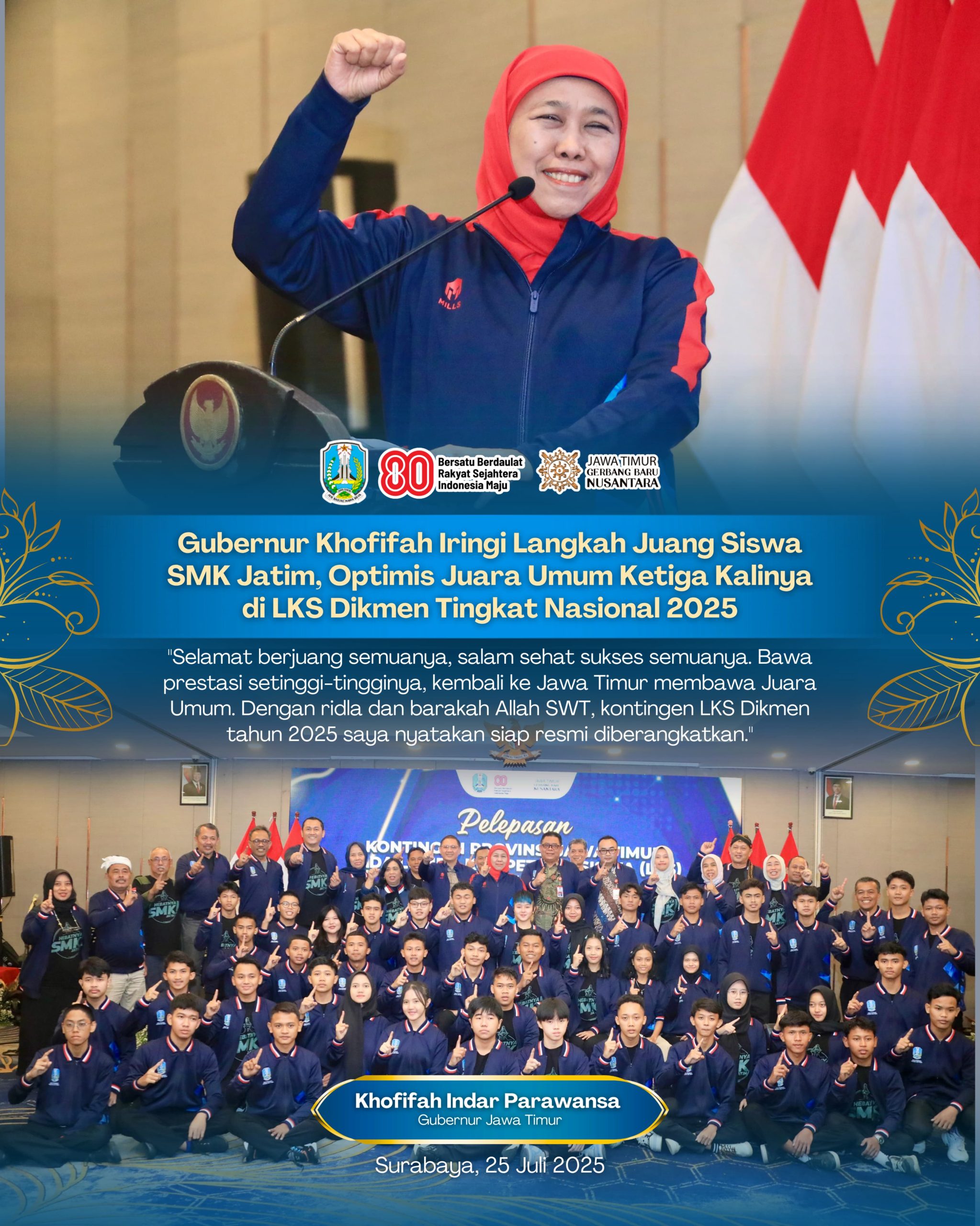 Iringi Langkah Juang Siswa SMK Jatim, Gubernur Khofifah Optimis Jawa Timur Hattrick Juara Umum LKS Dikmen Tingkat Nasional 2025
