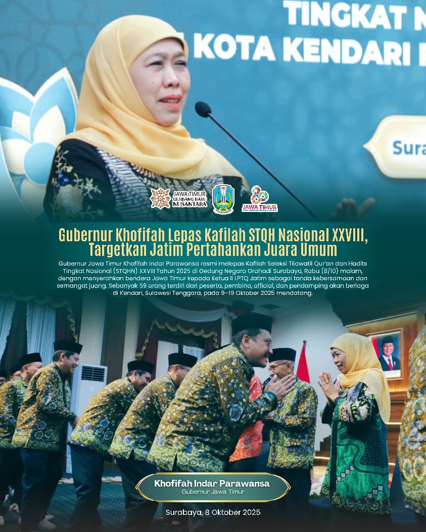 Gubernur Khofifah: Kafilah Jatim Siap Tampil Prima di STQH Nasional, InsyaAllah Pertahankan Prestasi