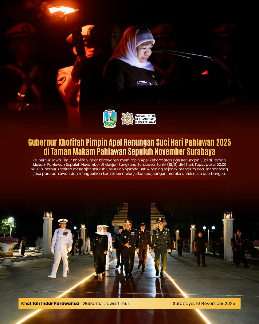 Gubernur Khofifah: Nilai Keberanian dan Keikhlasan Para Pahlawan Harus Menjadi Rujukan Moral Menghadapi Tantangan Indonesia Masa Kini
