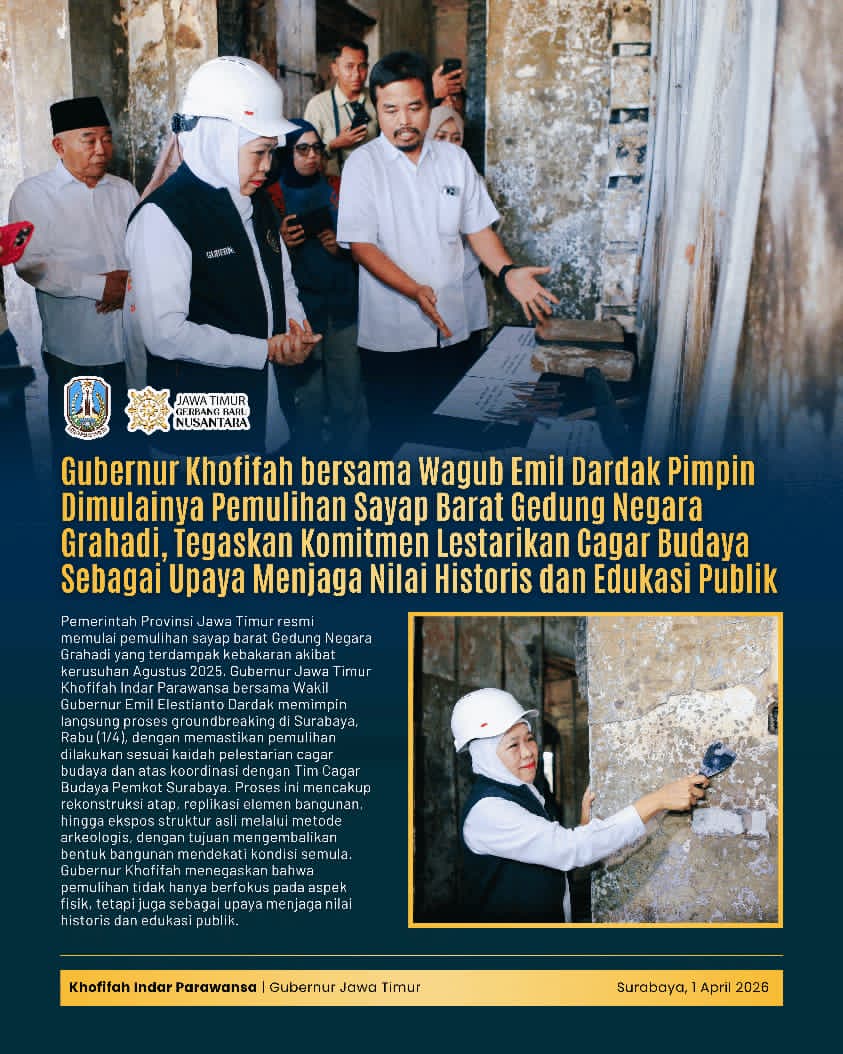 Gubernur Khofifah Pimpin Pemulihan Grahadi, Libatkan Ahli untuk Jaga Keaslian Bangunan Cagar Budaya