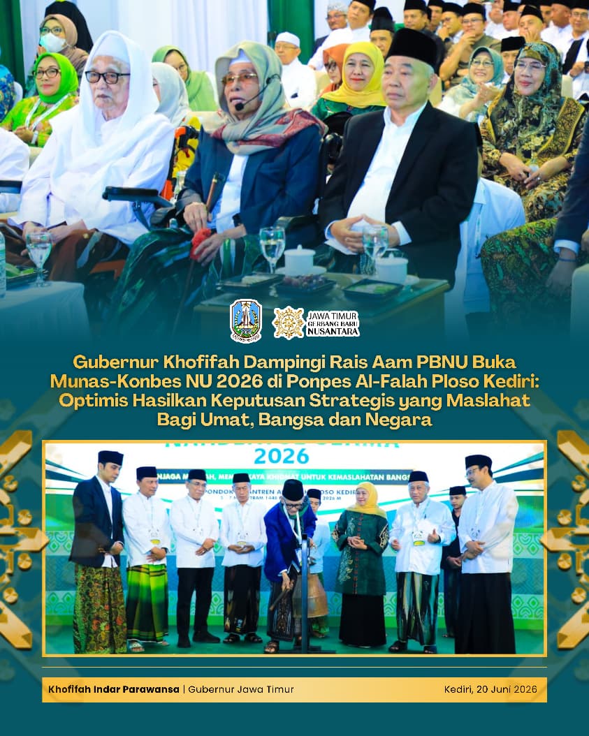 Hadiri Munas-Konbes NU 2026, Gubernur Khofifah Tegaskan Peran Pesantren dan NU dalam Menyiapkan Generasi Unggul dan Berakhlak Mulia