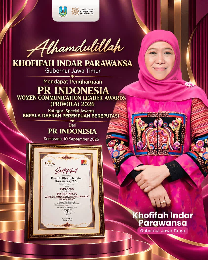 Gubernur Khofifah Tekankan Komunikasi Publik Harus Diiringi Kerja Nyata, Raih Special Awards PRIWOLA 2026