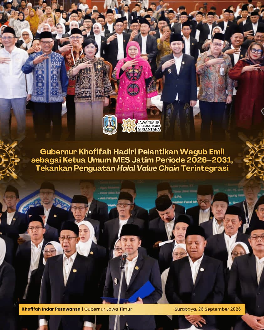 Emil Kembali Pimpin MES Jatim Periode 2026–2031, Gubernur Khofifah Tekankan Penguatan Ekosistem Ekonomi Syariah