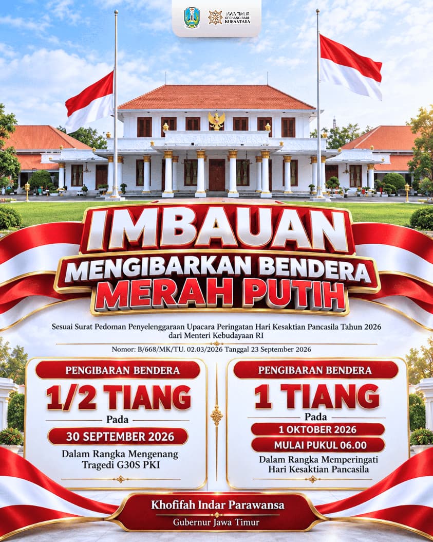 Pengibaran Merah Putih Setengah Tiang dan Satu Tiang Penuh, Gubernur Khofifah Ajak Warga Hormati Sejarah Bangsa